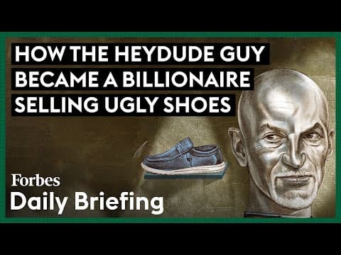 How The HeyDude Guy Became A Billionaire Selling Ugly Shoes